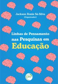 LINHAS DE PENSAMENTO NAS PESQUISAS EM EDUCAÇÃO