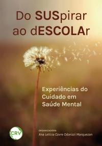 Do suspirar ao descolar: Experiências do cuidado em saúde mental