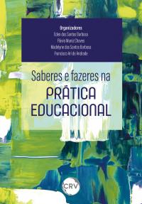 Saberes e fazeres na prática educacional