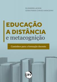 Educação a distância e metacognição: <br>Caminhos para a formação docente