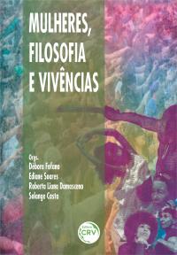 MULHERES, FILOSOFIA E VIVÊNCIAS