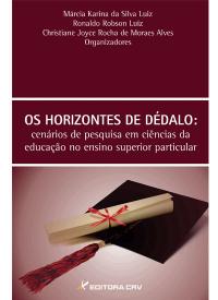 OS HORIZONTES DE DÉDALO:<br>cenários de pesquisa em ciências da educação no ensino superior particular