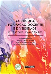 CURRÍCULO, FORMAÇÃO DOCENTE E DIVERSIDADE: <br>questões candentes