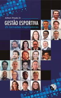 GESTÃO ESPORTIVA: <br>25 Jornadas Inspiradoras