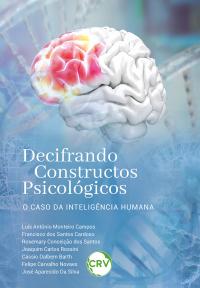 Decifrando constructos psicológicos: O caso da inteligência humana
