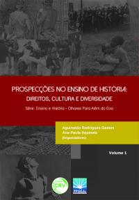 PROSPECÇÕES NO ENSINO DE HISTÓRIA:<br>direitos, cultura e diversidade