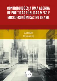 Contribuições a uma agenda de políticas públicas meso e microeconômicas no Brasil