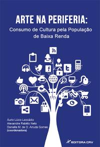 ARTE NA PERIFERIA:<br>consumo de cultura pela população de baixa renda 