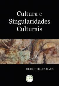 CULTURA E SINGULARIDADES CULTURAIS