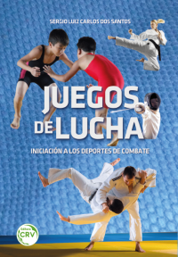 JUEGOS DE LUCHA: <br> iniciación a los deportes de combate