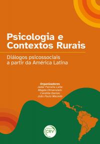 PSICOLOGIA E CONTEXTOS RURAIS <BR> Diálogos psicossociais a partir da América Latina