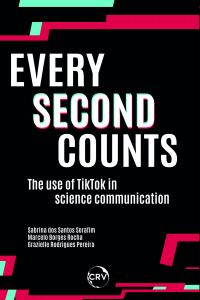 Every second counts: <BR>The use of TikTok in science communication