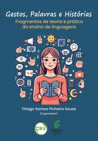 Gestos, palavras e histórias: <BR>Fragmentos de teoria e prática do ensino de linguagens