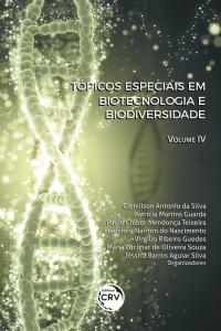 TÓPICOS ESPECIAIS EM BIOTECNOLOGIA E BIODIVERSIDADE <br>Volume 4