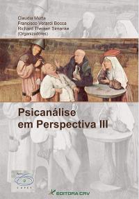 PSICANÁLISE EM PERSPECTIVA III