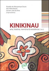 KINIKINAU:<br> arte, história, memória & resistência <br>Volume 2