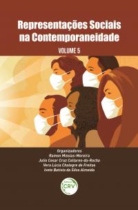 REPRESENTAÇÕES SOCIAIS NA CONTEMPORANEIDADE <br>Volume 5