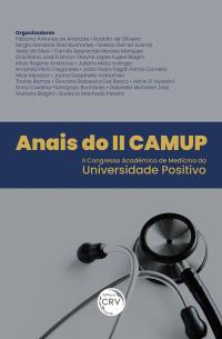 ANAIS DO II CAMUP - II CONGRESSO ACADÊMICO DE MEDICINA DA UNIVERSIDADE POSITIVO