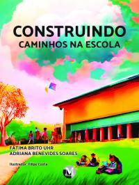 Construindo caminhos na escola