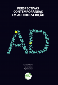 PERSPECTIVAS CONTEMPORÂNEAS EM AUDIODESCRIÇÃO