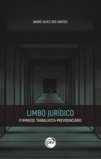 LIMBO JURÍDICO:<br> o impasse trabalhista-previdenciário