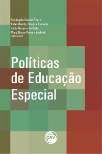 POLÍTICAS DE EDUCAÇÃO ESPECIAL