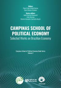 CAMPINAS SCHOOL OF POLITICAL ECONOMY:<BR> Selected works on brazilian economy