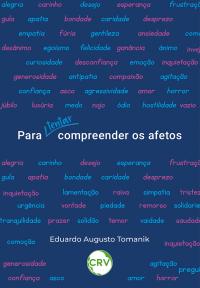 Para (tentar) compreender os afetos