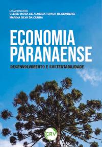 Economia paranaense: Desenvolvimento e sustentabilidade