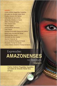 EXPRESSÕES AMAZONENSES NA LITERATURA<br>Volume 3