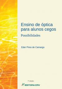 ENSINO DE ÓPTICA PARA ALUNOS CEGOS<BR>Possibilidades