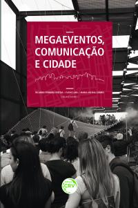 MEGAEVENTOS, COMUNICAÇÃO E CIDADE