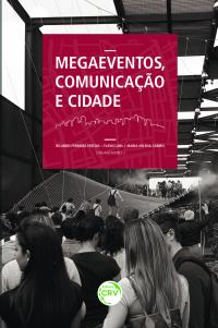 MEGAEVENTOS, COMUNICAÇÃO E CIDADE