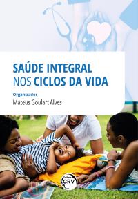 SAÚDE INTEGRAL NOS CICLOS DA VIDA