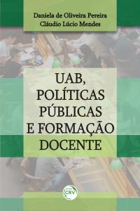 UAB, POLÍTICAS PÚBLICAS E FORMAÇÃO DOCENTE