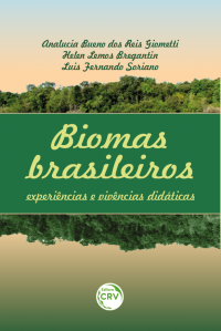 BIOMAS BRASILEIROS:<br> experiências e vivencias didáticas