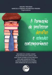 A FORMAÇÃO DO PROFESSOR – DESAFIOS E ACHADOS CONTEMPORÂNEOS