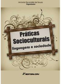 PRÁTICAS SOCIOCULTURAIS<br> Linguagens e sociedade