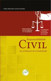 RESPONSABILIDADE CIVIL DO PROFISSIONAL DA CONTABILIDADE