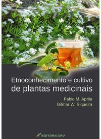 ETNOCONHECIMENTO E CULTIVO DE PLANTAS MEDICINAIS