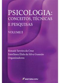 PSICOLOGIA:<br>conceitos, técnicas e pesquisas VOL I