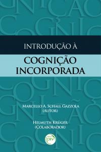 INTRODUÇÃO À COGNIÇÃO INCORPORADA