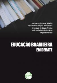 EDUCAÇÃO BRASILEIRA EM DEBATE