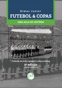 Futebol & Copas – Uma aula de História <br>2ª edição revista e ampliada