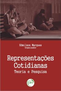 REPRESENTAÇÕES COTIDIANAS:<br>teoria e pesquisa