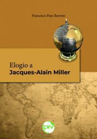 Elogio a Jacques-Alain Miller
