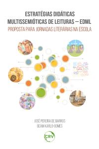 Estratégias didáticas multissemióticas de leituras – EDML: Proposta para jornadas literárias na escola