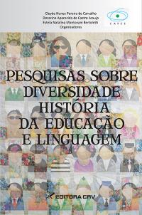 PESQUISAS SOBRE DIVERSIDADE HISTÓRIA<BR> DA EDUCAÇÃO E LINGUAGEM