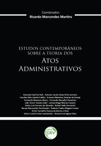 ESTUDOS CONTEMPORÂNEOS SOBRE A TEORIA DOS ATOS ADMINISTRATIVOS