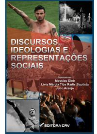 DISCURSOS, IDEOLOGIAS E REPRESENTAÇÕES SOCIAIS